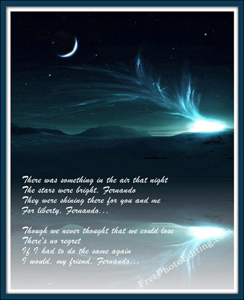 Photo editing used to do the following in night-sky photo: i) Reflection added ii) Partial lyrics of Abba's 'Fernando' added iii) Outer frame added